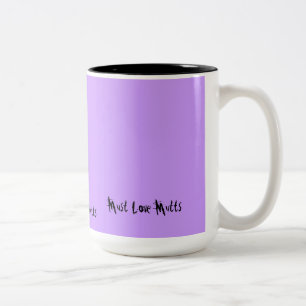 Muss-Liebe-Köter Zweifarbige Tasse