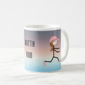 Muss Loslaufen Kaffeetasse (VorderseiteRechts)