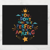 Muss nicht perfekt sein, um Phantastisch inspirier Bierflaschenetikett (Einzelnes Label)