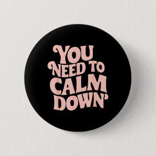 Muss Runterkommen Lustiger Spruch Bleib Cool Ruhig Button