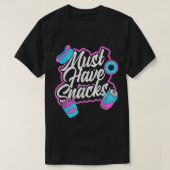 Muss Snacks Food T-Shirt JSTU Funny haben (Design vorne)