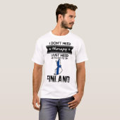 müssen nur ins Finland gehen T-Shirt (Vorne ganz)