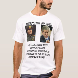 Mussolini auf Bush, bush_points, Faschismus,… wenn T-Shirt