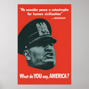 Mussolini-Zitat-WWII-Propagandaplakat Was sagen SI Poster