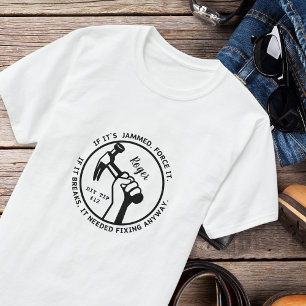 Musste sowieso repariert werden T-Shirt