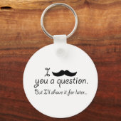 Mustache A Frage Schlüsselanhänger (Vorderseite)