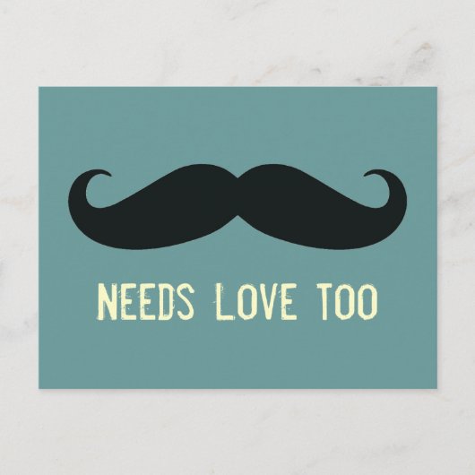 Mustache braucht Liebe zu Funny Postcard Postkarte (Vorderseite)