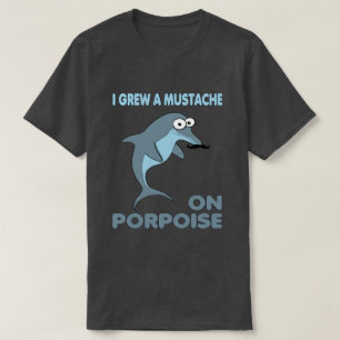 Mustache Dolphin on Porpoise T-Shirt