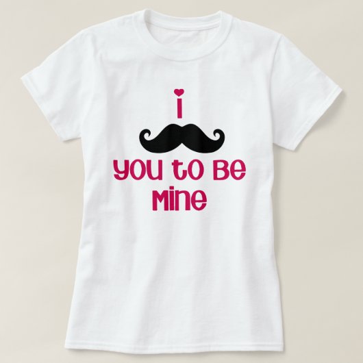 "mustache" du bist meins T-Shirt (Design vorne)