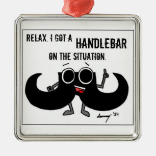 Mustache "HANDLEBAR ON THE SITUUUATION" Ornament Aus Metall