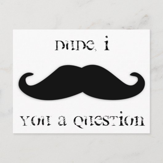 Mustache Ihnen eine Frage-Einladung Einladungspostkarte (Vorderseite)