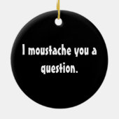 Mustache Ornament (Hinten)