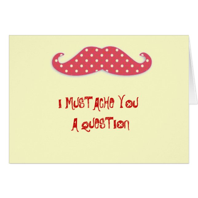 Mustache You a Question (Vorderseite (Horizontal))