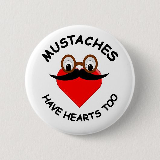 Mustaches haben auch Herz Button (Vorderseite)