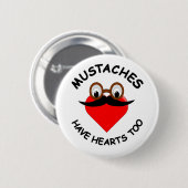 Mustaches haben auch Herz Button (Vorne & Hinten)