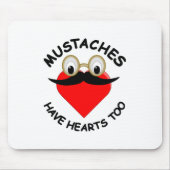 Mustaches haben auch Herz Mousepad (Vorne)