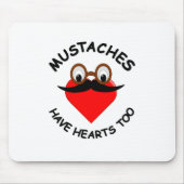 Mustaches haben auch Herz Mousepad (Vorne)