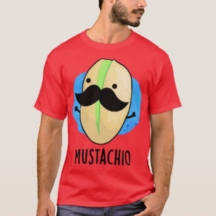 Mustachio Funny Pistachio Mustache Pub 1 T-Shirt