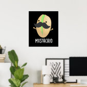 Mustachio Funny Pistachio Mustache Pun Dark BG Poster (Heimbüro)