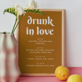 Mustard Brown Wedding Bar Sign | Betrunken in Lieb Poster