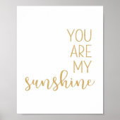 Mustard Yellow Sie sind mein Sonnenschein Poster (Vorne)