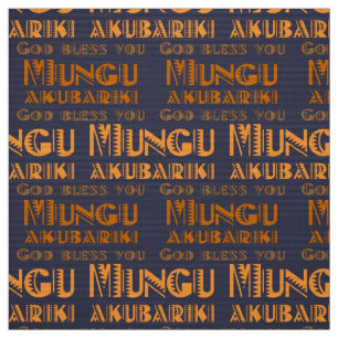Muster Mungu Akubariki, Gott segne dich in Swahili Stoff