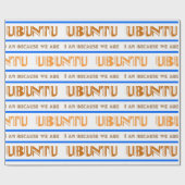 Muster UBUNTU, ich bin, weil wir in Swahili sind Geschenkpapier (Flach)