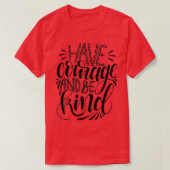 Mut haben und Kind 4 sein T-Shirt (Design vorne)
