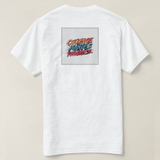 Mut löst Fortschritt aus T-Shirt (Design Rückseite)