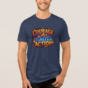 Mut machtvolles Handeln Inspirations-T-Shirt Tri-Blend Shirt