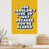 Mut über Angst im Leben Poster (Küche)