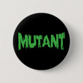 MUTANT BUTTON (Vorderseite)