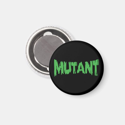 MUTANT MAGNET (Vorderseite/Rückseite)