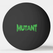 MUTANT TISCHTENNISBALL (Rückseite)