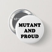 Mutant und stolzes button (Vorne & Hinten)