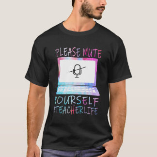 Mute dir selbst Lehrer Life 2020 Virtual Lea T-Shirt