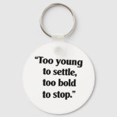 mutig genug, um Behalten Schlüsselanhänger (Vorderseite)