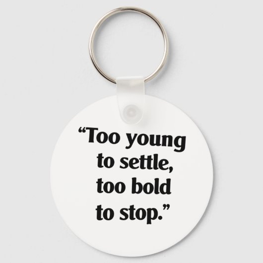 mutig genug, um Behalten Schlüsselanhänger (Vorderseite)