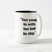 mutig genug, um Behalten Zweifarbige Tasse (VorderseiteRechts)