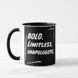Mutig & Grenzenlos ungeschminktes Schwarz & Weiß Tasse