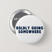 Mutig irgendwo gehend button (Vorne & Hinten)