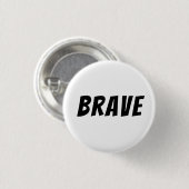 Mutig Motivierend Inspirierend Button (Vorne & Hinten)