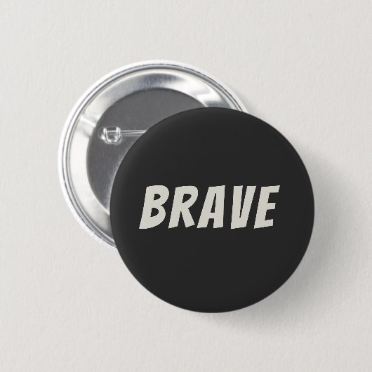 Mutig Motivierend Inspirierend Button (Vorne & Hinten)
