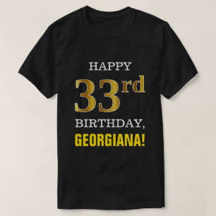 Mutig, schwarz, Imitat-Gold33. Geburtstag mit T-Shirt