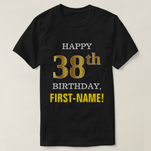Mutig, schwarz, Imitat-Gold38. Geburtstag mit T-Shirt