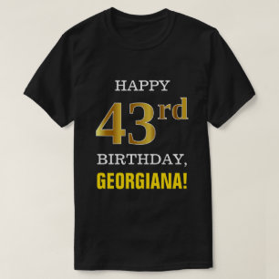 Mutig, schwarz, Imitat-Gold43. Geburtstag mit T-Shirt