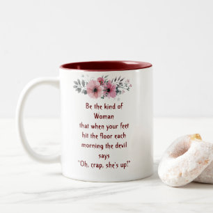 Mutige Frauen-Tasse "Oh Mist, sie ist auf" Zweifarbige Tasse