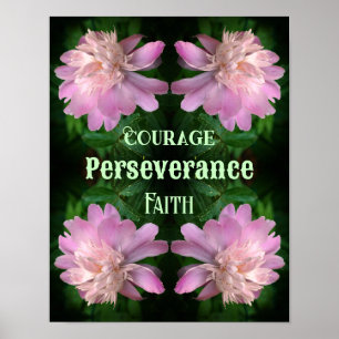 Mutige Pfingstrosen-Blumenkunst Inspirierende Wort Poster