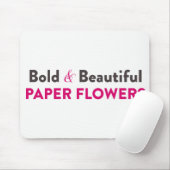 Mutige u. schöne PapierBlumen - Formteil-Matte Mousepad (Mit Mouse)