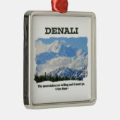Mutiges Denali/die Berge nennen… J Muir Silbernes Ornament (Rechts)